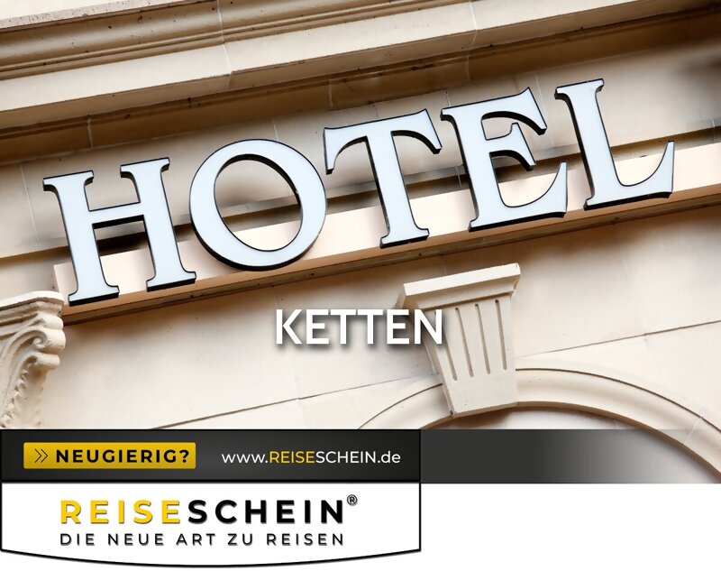 Ein Voucher für mehrere Hotels - Urlaub bei einer Hotelkette - auf REISESCHEIN.de